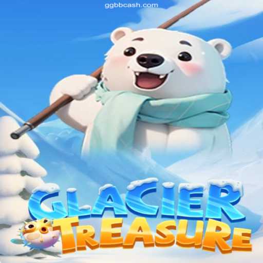 Discover the Adventure of GlacierTreasure: Your Ultimate Gaming Experience